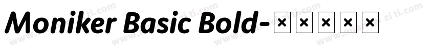 Moniker Basic Bold字体转换